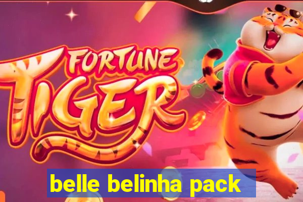 belle belinha pack